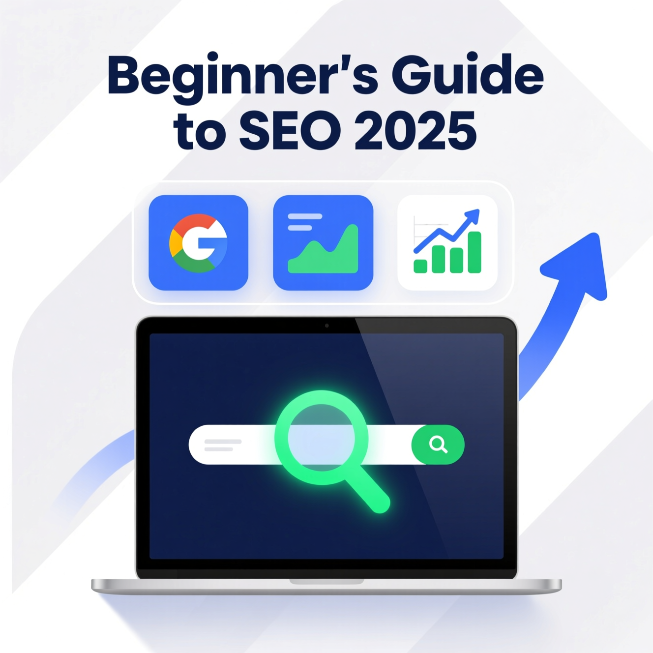 The Ultimate Beginner’s Guide to SEO in 2025